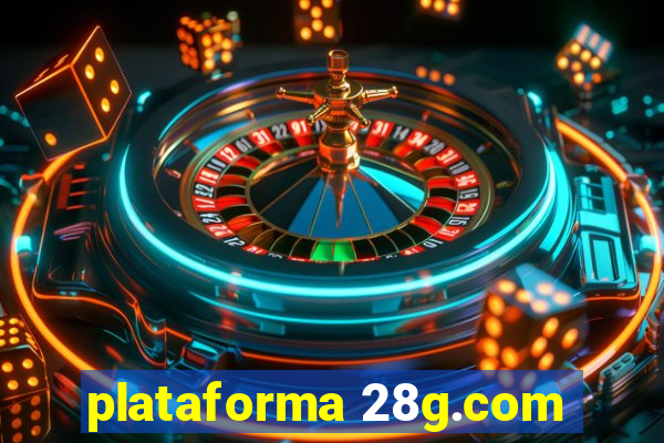 plataforma 28g.com